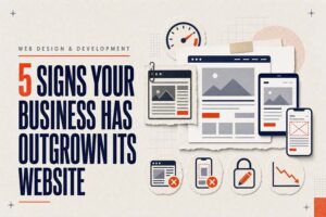 5 Signs that you've outgrown your current website - Cen-Tex Marketing