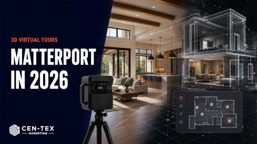 Matterport in 2026 - Cen-Tex Marketing