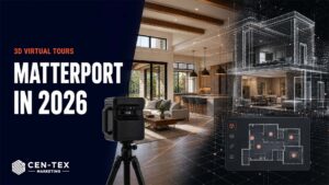 Matterport in 2026 - Cen-Tex Marketing