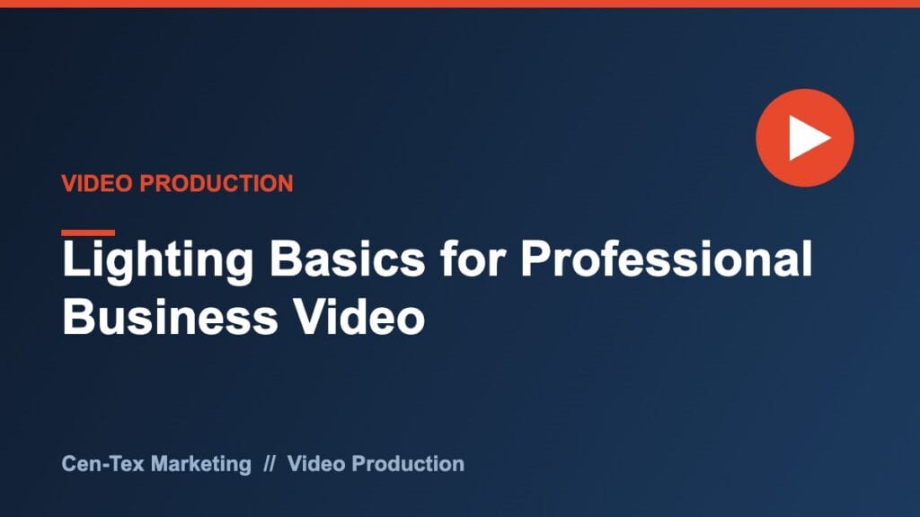 Video lighting basics for professional business video