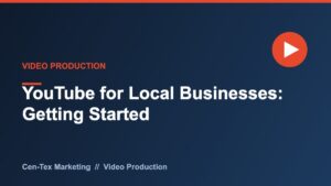 Central Texas Marketing Agency 31 YouTube marketing for local business